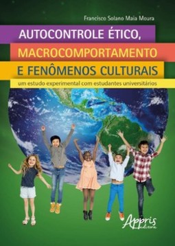 Autocontrole ético, macrocomportamento e fenômenos culturais: um estudo experimental com estudantes universitários