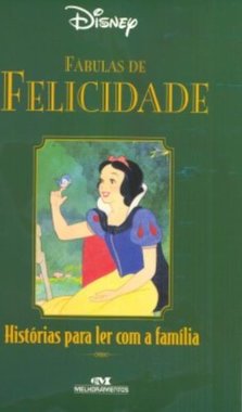 Fábulas de Felicidade: Histórias para Ler com a Família