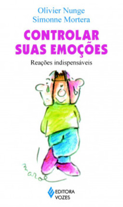Controlar suas emoções: reações indispensáveis