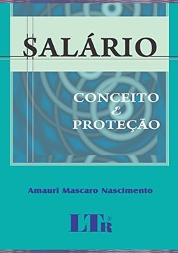 Salário: Conceito e proteção