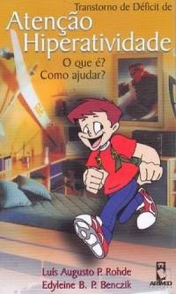 Transtorno de Déficit de Atenção/Hiperatividade: o Que É? Como Ajudar?