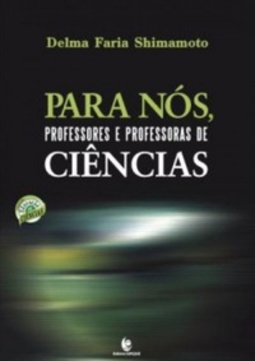 Para Nós, Professores e Professoras de Ciências (Educação em Ciências)