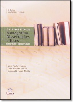 Guia Prático de Monografias, Dissertações e Teses: Elaboração e Apresentação