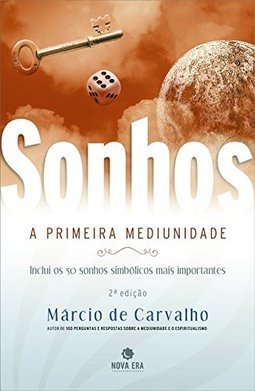 Sonhos: a Primeira Mediunidade