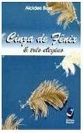 Cinza de Fênix e Três Elegias