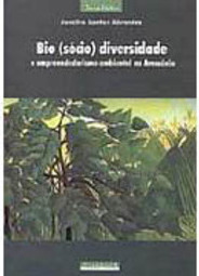 Bio(Sócio)Diversidade e Empreendedorismo Ambiental na Amazônia
