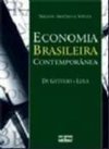 Economia brasileira contemporânea: De Getúlio a Lula