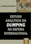 Estudo Analítico do Dumping na Esfera Internacional