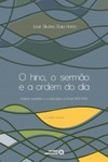 O hino, o sermão e a ordem do dia: regime autoritário e a educação no Brasil (1930-1945)