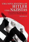 UMA NOVA HISTORIA DE HITLER E DOS NAZISTAS...HITLER