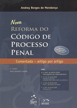 Nova reforma do código de processo penal: Comentada - Artigo por artigo