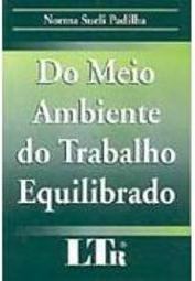Do Meio Ambiente do Trabalho Equilibrado