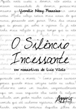 O silêncio incessante em narrativas de Luiz Vilela
