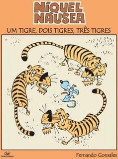 NIQUEL NAUSEA UM TIGRE DOIS TIGRES TRES TIGRES