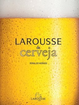 LAROUSSE DA CERVEJA