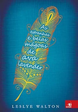 As estranhas e belas mágoas de Ava Lavender
