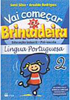 Vai Começar a Brincadeira: Língua Portuguesa - vol. 2
