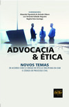 Advocacia & ética: novos temas