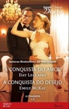 A Conquista do Amor & A Conquista do Desejo (Desejo Dueto)