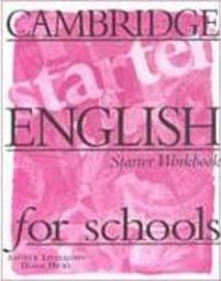 Cambridge English for Schools: Starter Workbook - IMPORTADO