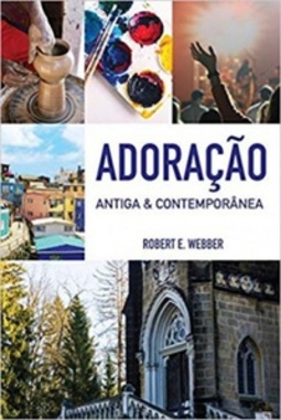 Adoração Antiga e Contemporânea