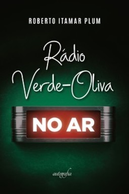 Rádio verde: oliva no ar