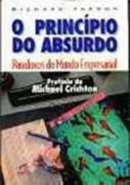 O Princípio do Absurdo: Paradoxos do Mundo Empresarial