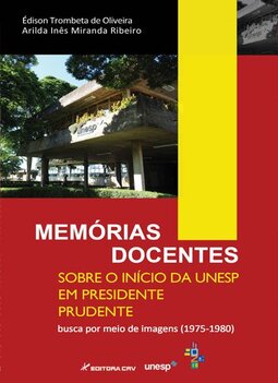 Memórias docentes sobre o início da UNESP em Presidente Prudente: busca por meio de imagens (1975-1980)
