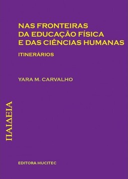 Nas fronteiras da educação física e das ciências humanas: Itinerários