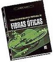 Formação e Aperfeiçoamento Profissional em Fibras Óticas