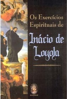 Os Exercícios Espirituais de Inácio de Loyola