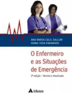 O Enfermeiro e as Situações de Emergência