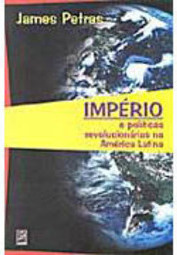 Império e Políticas Revolucionárias na América Latina