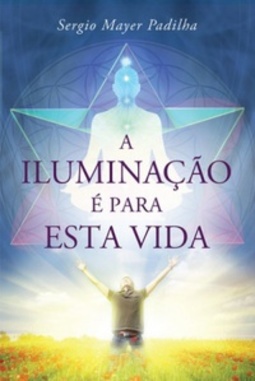 A Iluminação é para esta vida