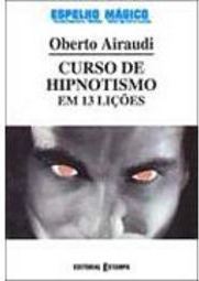 Curso de Hipnotismo em 13 Lições - Importado
