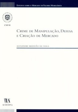 Crime de manipulação, defesa e criação de mercado