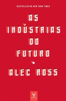 As indústrias do futuro