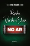 Rádio verde: oliva no ar