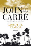 Nosso Fiel Traidor - John Le Carré