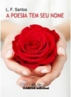 A Poesia Tem seu Nome (Vozes do coração #1)