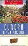 Frommer´s: Europa a $ 50 Por Dia