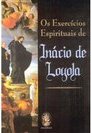 Os Exercícios Espirituais de Inácio de Loyola