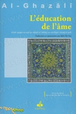 L'éducation de l'âme (Revivification des sciences de la religion)