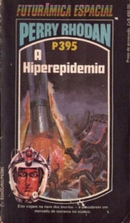 A Hiperepidemia (Perry Rhodan #395)