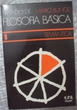 Tratado De Filosofia Básica - Semântica - 1 (Tratado De Filosofia Básica - Semântica #1)