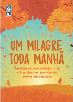 Um milagre toda manhã