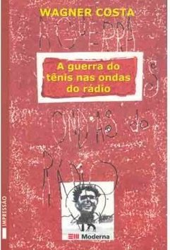 A Guerra do tÊnis nas ondas do rÁdio