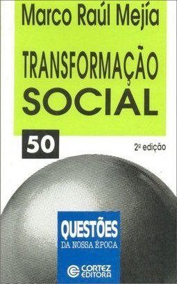 Transformação Social: Educação Popular e Movimentos Sociais no Fim...