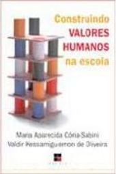 Construindo Valores Humanos na Escola