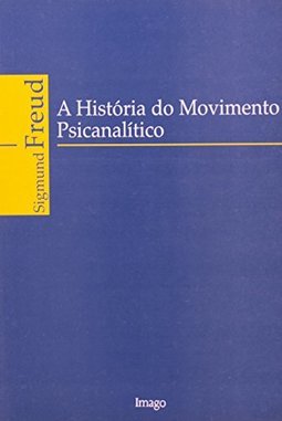 A história do movimento psicanalítico